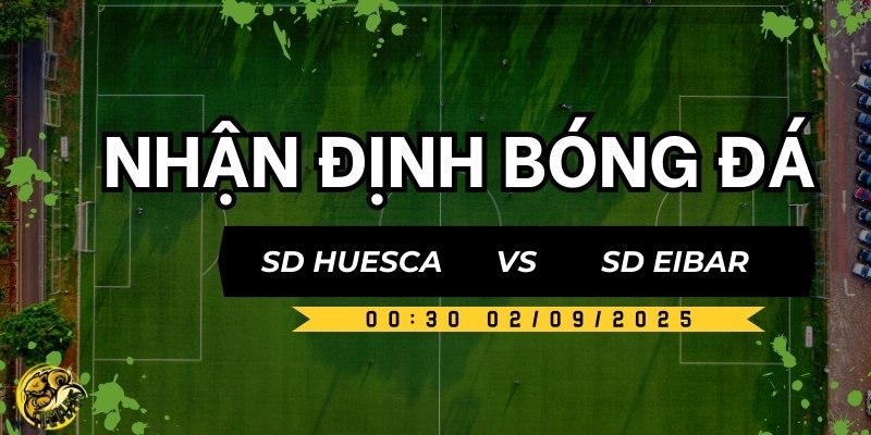 Dự đoán kết quả trận đấu Huesca vs Eibar cùng Socolive TV